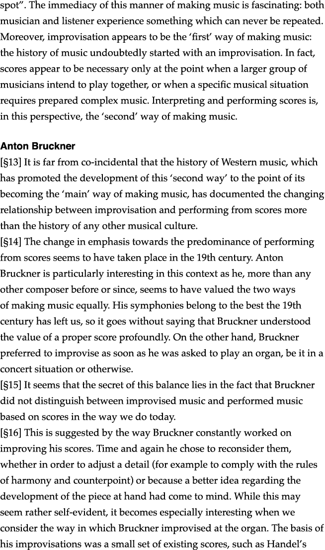 spot   The immediacy of this manner of making music is fascinating: both musician and listener experience something w   