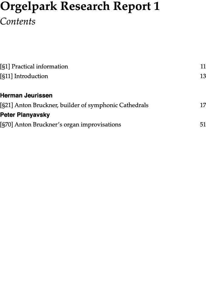 Orgelpark Research Report 1 Contents   1  Practical information    11   11  Introduction     13 Herman Jeurissen   21   