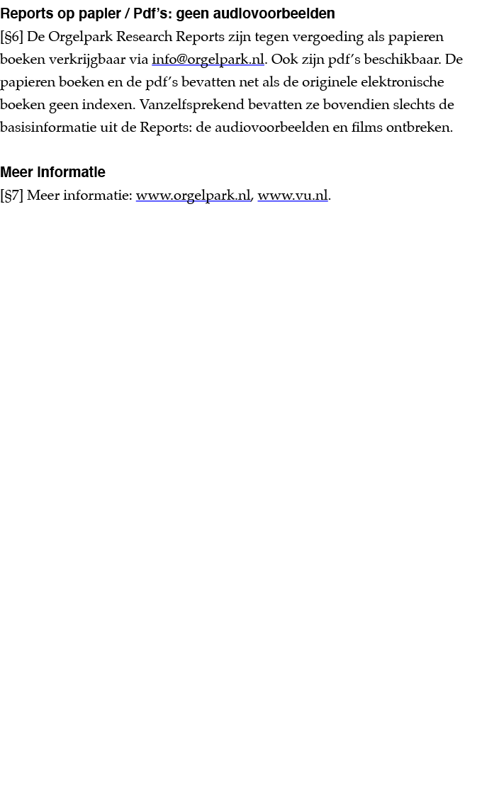 Reports op papier   Pdf s: geen audiovoorbeelden   6  De Orgelpark Research Reports zijn tegen vergoeding als papiere   
