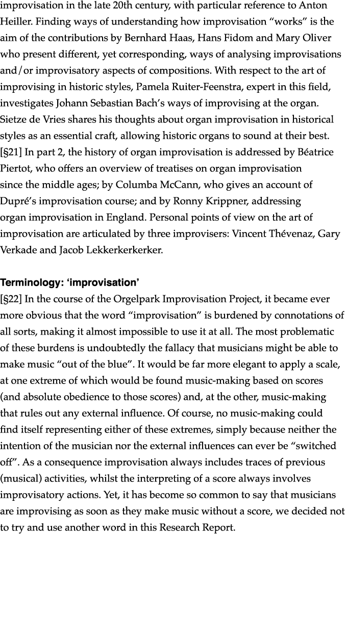 improvisation in the late 20th century, with particular reference to Anton Heiller  Finding ways of understanding how   