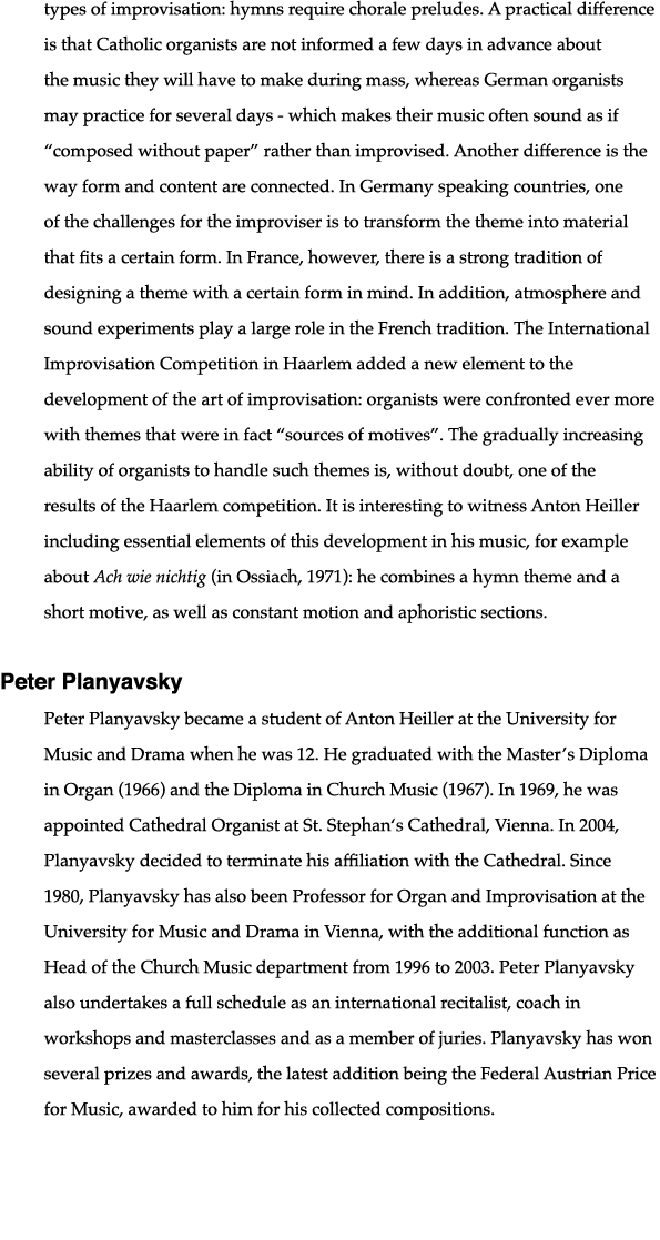 types of improvisation: hymns require chorale preludes  A practical difference is that Catholic organists are not inf   