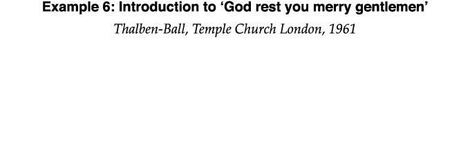 Example 6: Introduction to  God rest you merry gentlemen  Thalben-Ball, Temple Church London, 1961 