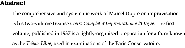 Abstract The comprehensive and systematic work of Marcel Dupré on improvisation is his two-volume treatise Cours Comp   