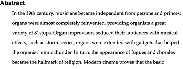 Abstract In the 19th century, musicians became independent from patrons and princes; organs were almost completely re   