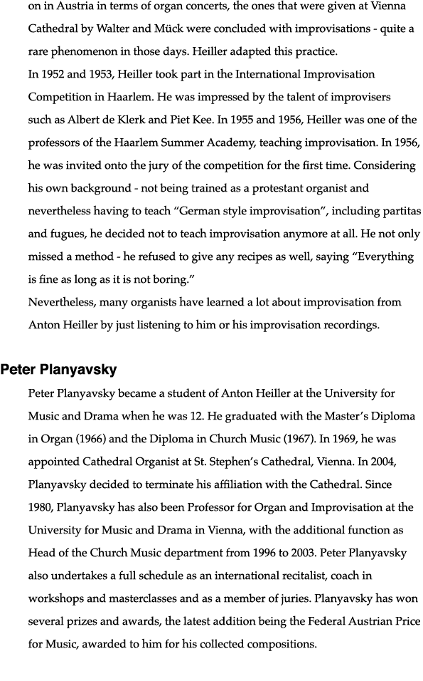on in Austria in terms of organ concerts, the ones that were given at Vienna Cathedral by Walter and Mück were conclu   