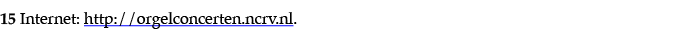15 Internet: http:  orgelconcerten ncrv nl  