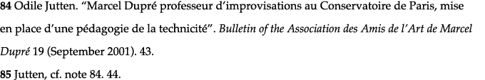 84 Odile Jutten   Marcel Dupré professeur d improvisations au Conservatoire de Paris, mise en place d une pédagogie d   
