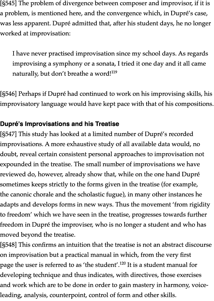   545  The problem of divergence between composer and improvisor, if it is a problem, is mentioned here, and the conv   