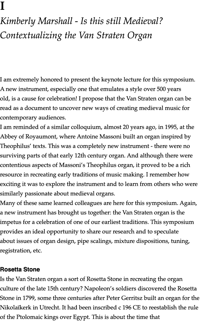 I  Kimberly Marshall - Is this still Medieval  Contextualizing the Van Straten Organ I am extremely honored to presen   