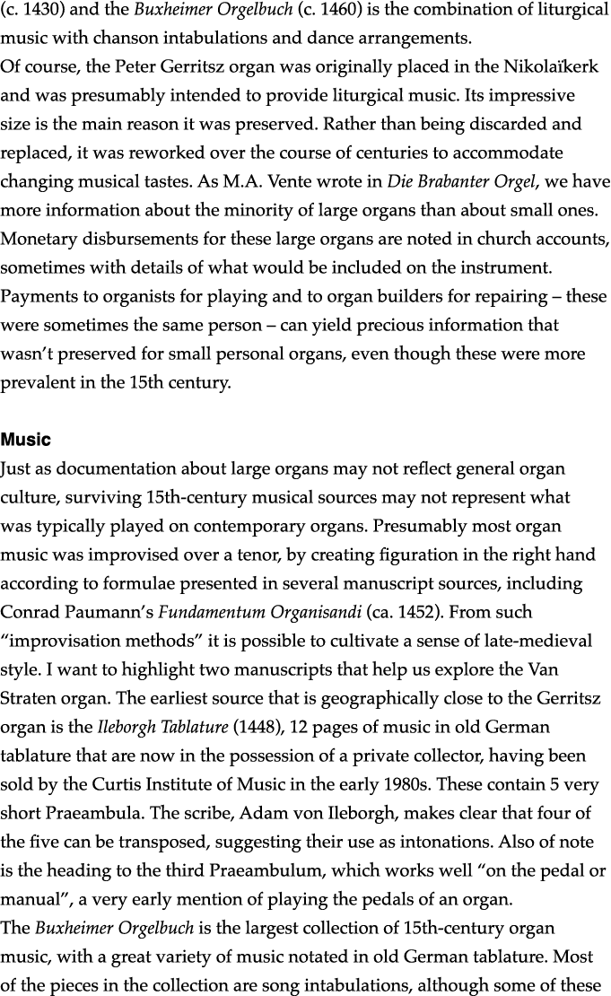 (c  1430) and the Buxheimer Orgelbuch (c  1460) is the combination of liturgical music with chanson intabulations and   