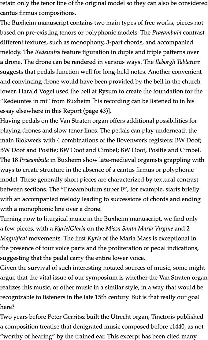 retain only the tenor line of the original model so they can also be considered cantus firmus compositions  The Buxhe   