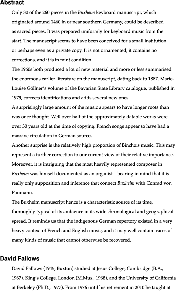 Abstract Only 30 of the 260 pieces in the Buxheim keyboard manuscript, which originated around 1460 in or near southe   