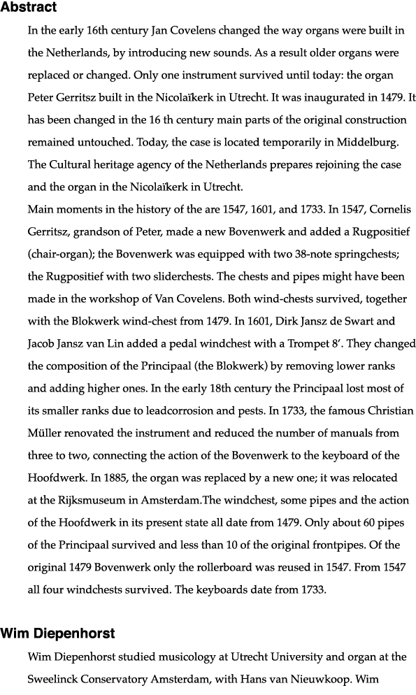 Abstract In the early 16th century Jan Covelens changed the way organs were built in the Netherlands, by introducing    