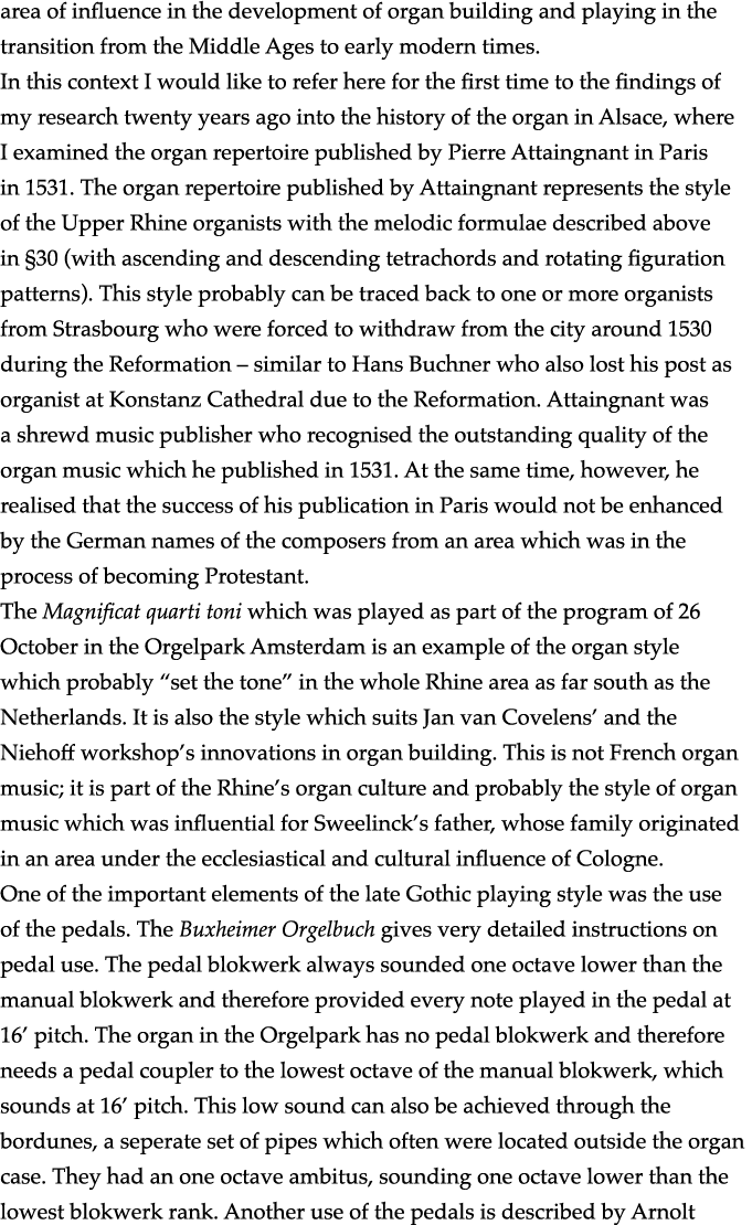 area of influence in the development of organ building and playing in the transition from the Middle Ages to early mo   