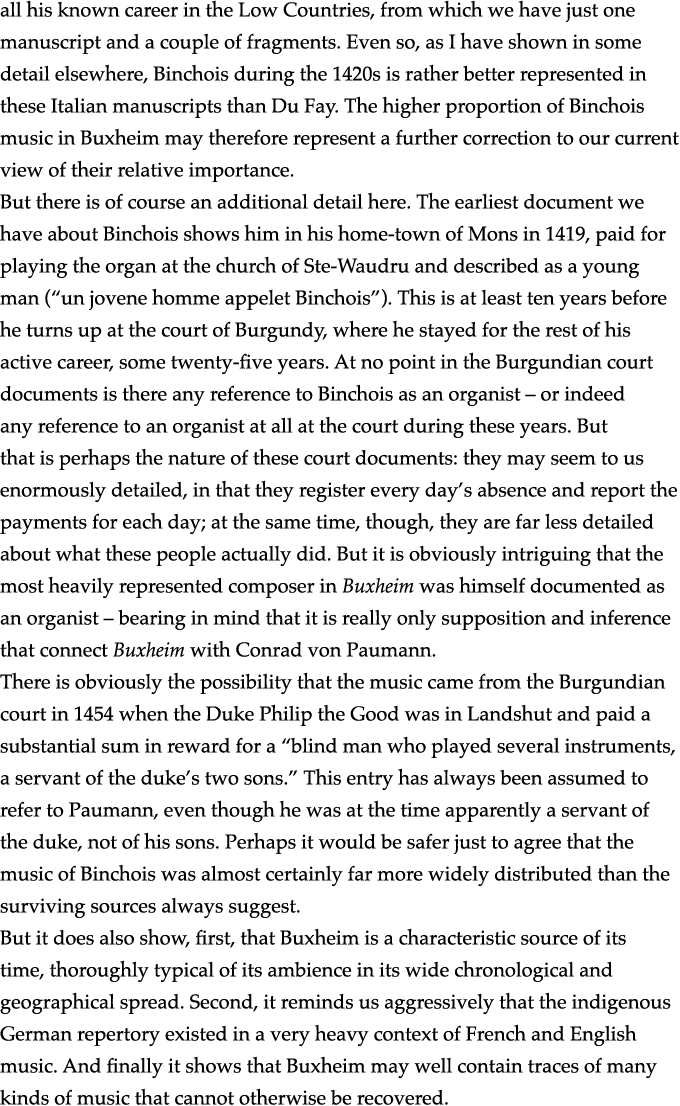 all his known career in the Low Countries, from which we have just one manuscript and a couple of fragments  Even so,   