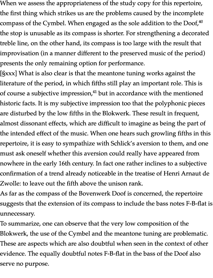 When we assess the appropriateness of the study copy for this repertoire, the first thing which strikes us are the pr   
