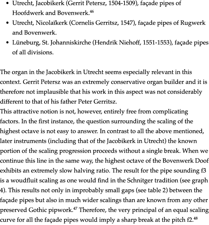   Utrecht, Jacobikerk (Gerrit Petersz, 1504-1509), façade pipes of Hoofdwerk and Bovenwerk 46   Utrecht, Nicolaïkerk    