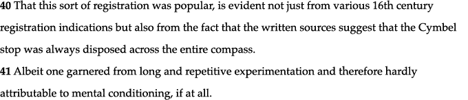 40 That this sort of registration was popular, is evident not just from various 16th century registration indications   