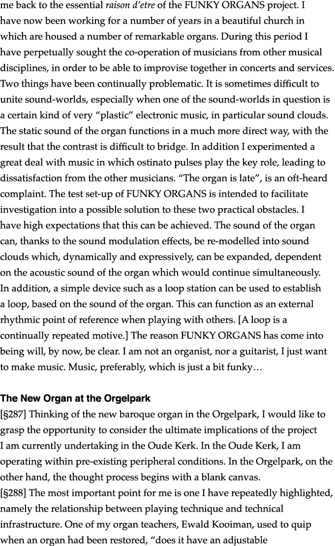 me back to the essential raison d etre of the FUNKY ORGANS project  I have now been working for a number of years in    