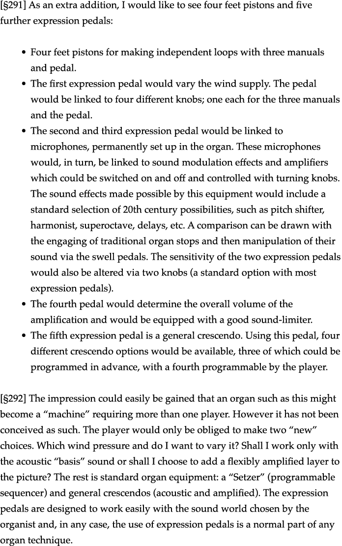   291  As an extra addition, I would like to see four feet pistons and five further expression pedals:   Four feet pi   