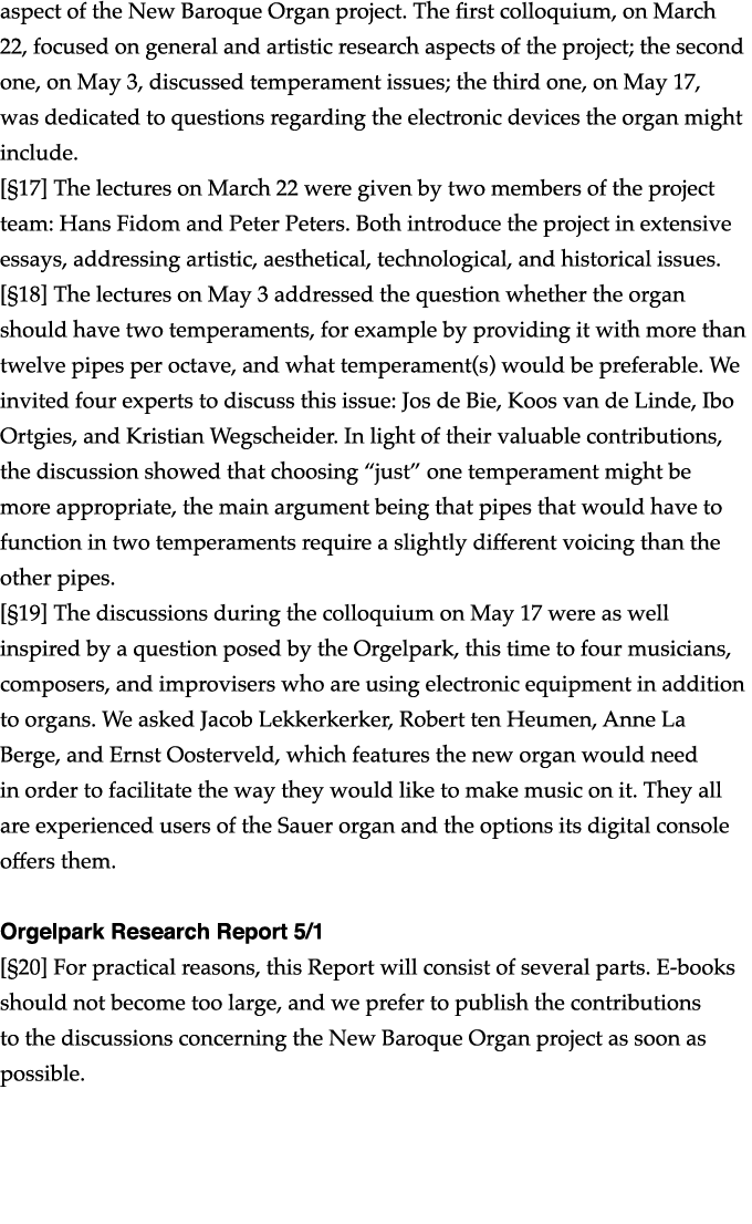 aspect of the New Baroque Organ project  The first colloquium, on March 22, focused on general and artistic research    