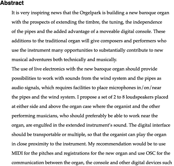 Abstract It is very inspiring news that the Orgelpark is building a new baroque organ with the prospects of extending   