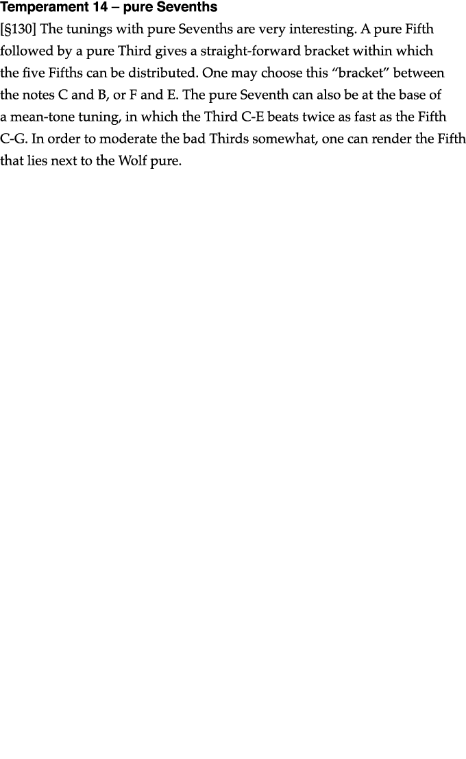 Temperament 14   pure Sevenths   130  The tunings with pure Sevenths are very interesting  A pure Fifth followed by a   