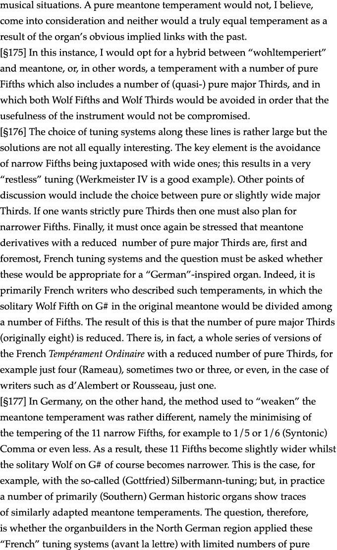 musical situations  A pure meantone temperament would not, I believe, come into consideration and neither would a tru   