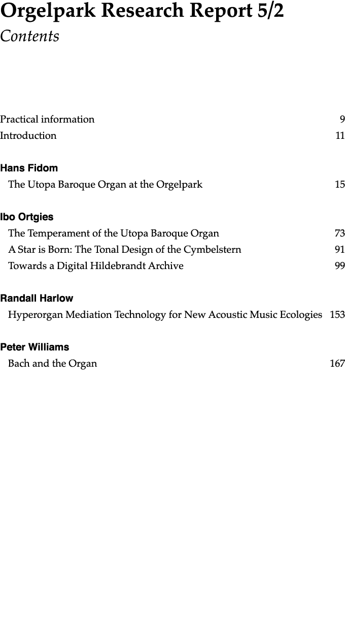 Orgelpark Research Report 5 2 Contents Practical information     9 Introduction     11 Hans Fidom The Utopa Baroque O   