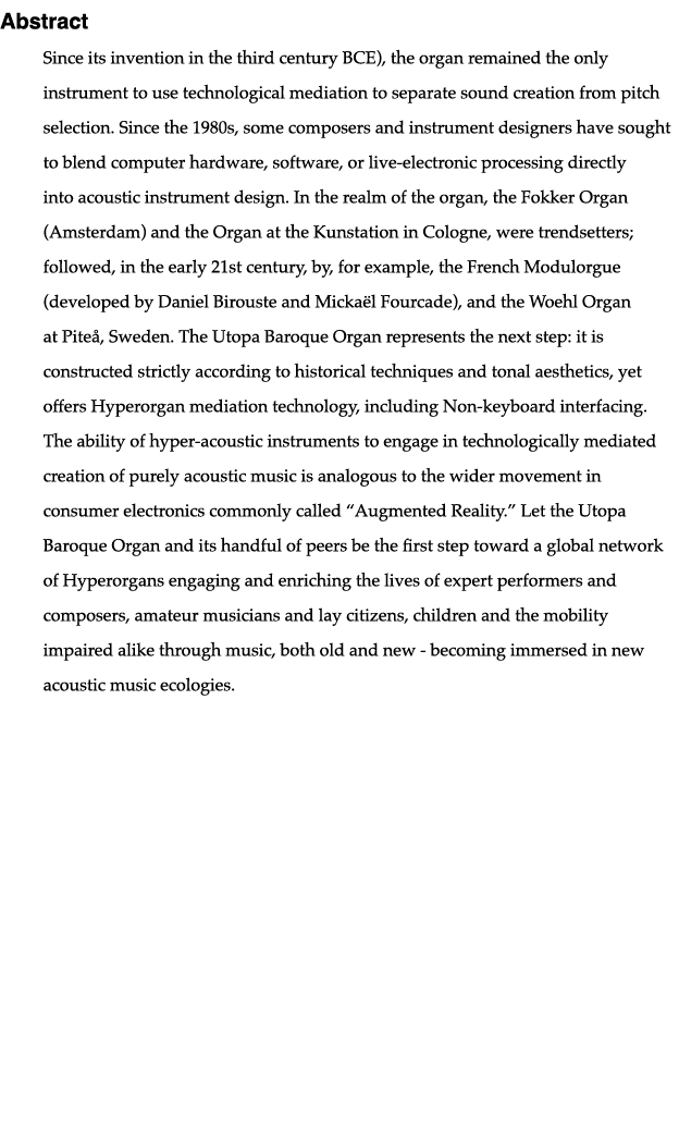Abstract Since its invention in the third century BCE), the organ remained the only instrument to use technological m   