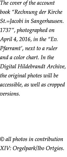 The cover of the account book  Rechnung der Kirche St  Jacobi in Sangerhausen  1737 , photographed on April 4, 2016,    