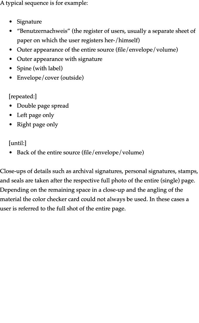 A typical sequence is for example:    Signature    Benutzernachweis  (the register of users, usually a separate sheet   
