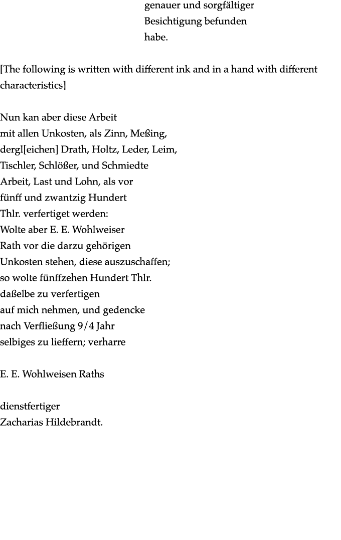  genauer und sorgfältiger  Besichtigung befunden  habe   The following is written with different ink and in a hand wi   