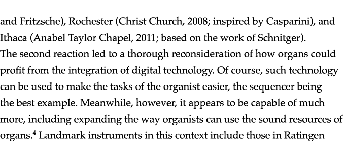  and Fritzsche), Rochester (Christ Church, 2008; inspired by Casparini), and Ithaca (Anabel Taylor Chapel, 2011; base   