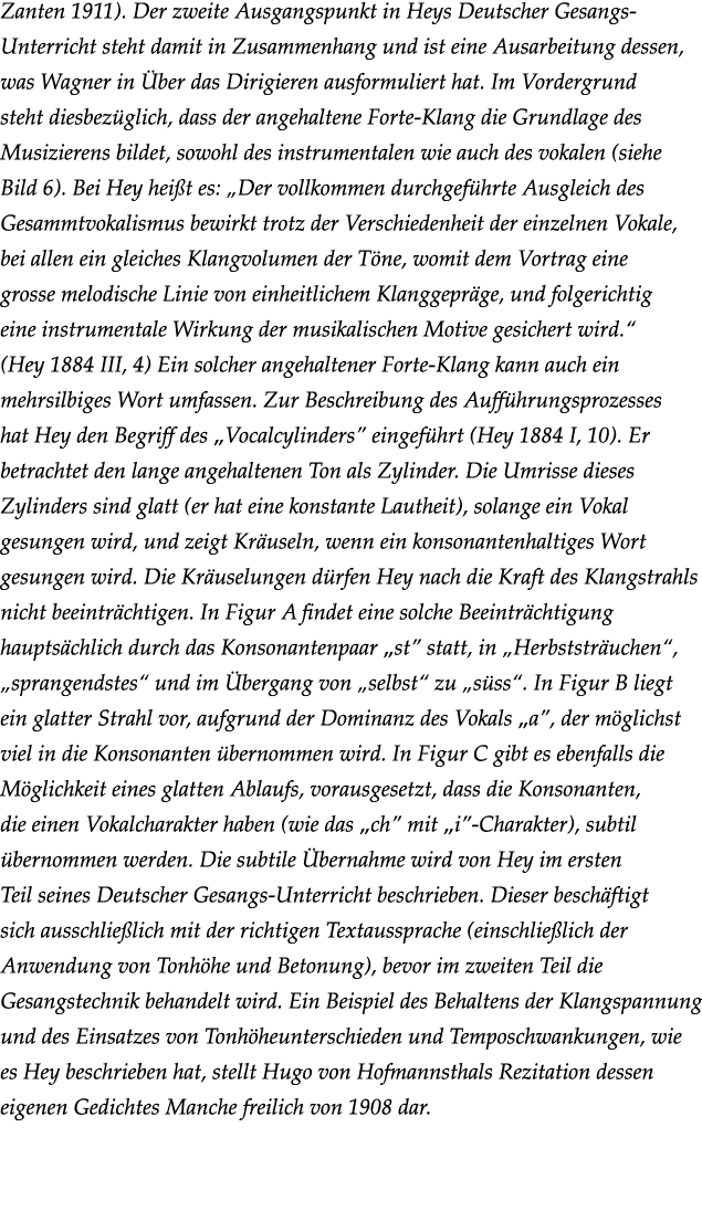 Zanten 1911)  Der zweite Ausgangspunkt in Heys Deutscher Gesangs-Unterricht steht damit in Zusammenhang und ist eine    