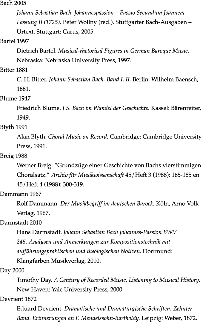 Bach 2005 Johann Sebastian Bach  Johannespassion   Passio Secundum Joannem Fassung II (1725)  Peter Wollny (red )  St   