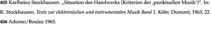 405 Karlheinz Stockhausen   Situation des Handwerks (Kriterien der  punktuellen Musik )   In: K  Stockhausen  Texte z   