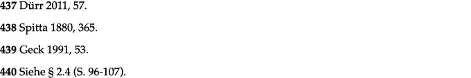 437 Dürr 2011, 57  438 Spitta 1880, 365  439 Geck 1991, 53  440 Siehe   2 4 (S  96-107)  