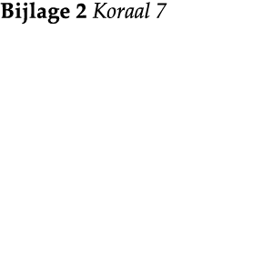  Bijlage 2 Koraal 7