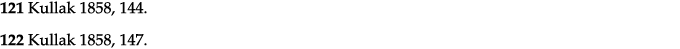 121 Kullak 1858, 144  122 Kullak 1858, 147  
