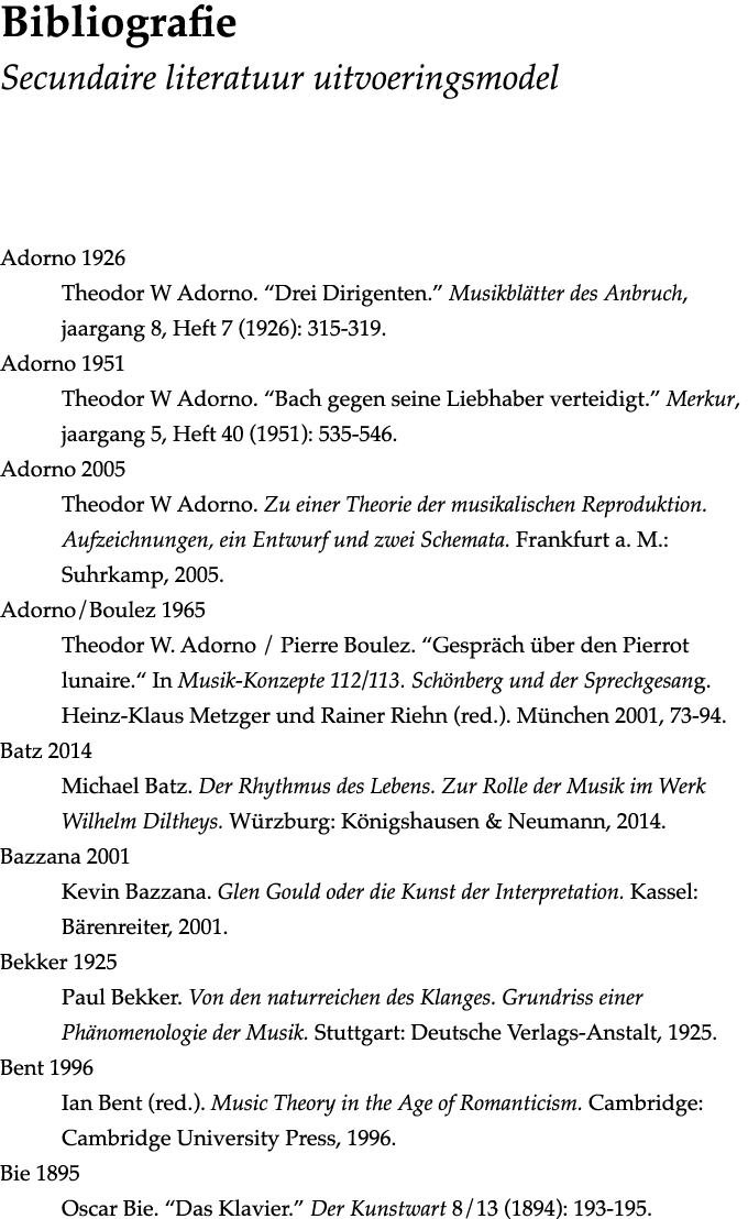  Bibliografie  Secundaire literatuur uitvoeringsmodel Adorno 1926 Theodor W Adorno   Drei Dirigenten   Musikblätter d   
