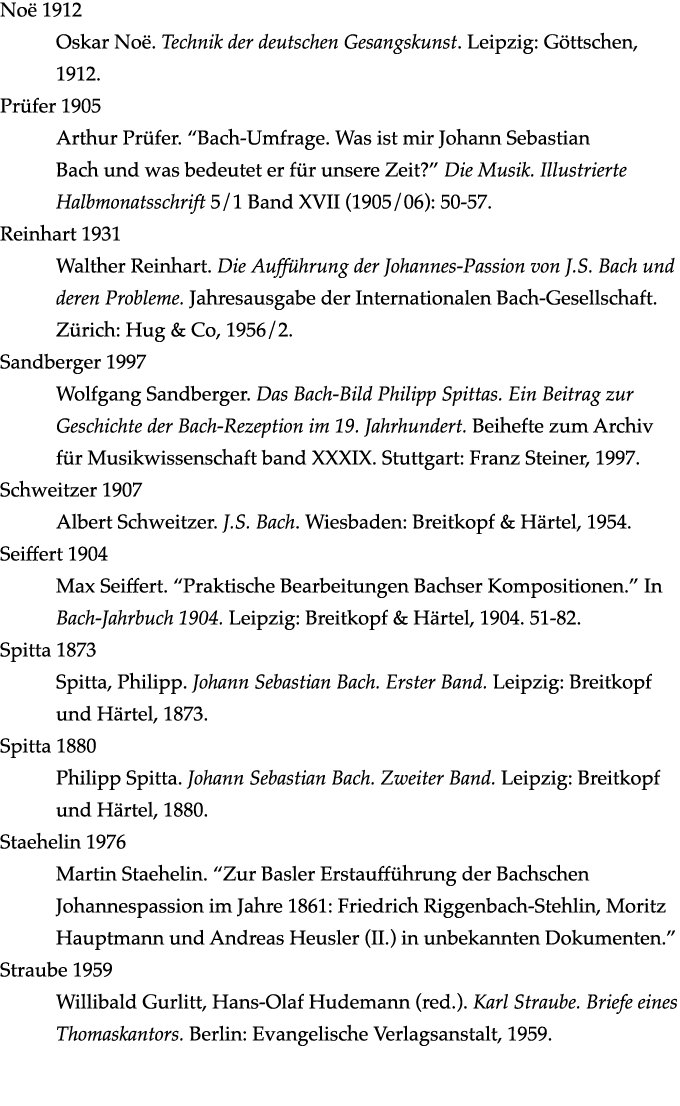 Noë 1912 Oskar Noë  Technik der deutschen Gesangskunst  Leipzig: Göttschen, 1912  Prüfer 1905 Arthur Prüfer   Bach-Um   