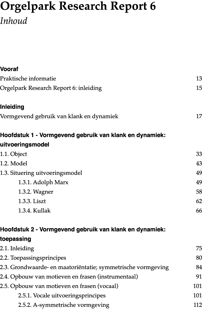 Orgelpark Research Report 6 Inhoud   Vooraf Praktische informatie  13 Orgelpark Research Report 6: inleiding   15 Inl   