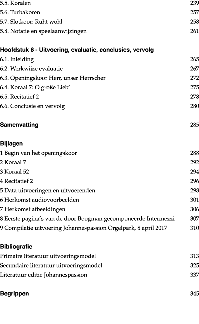 5 5  Koralen  239 5 6  Turbakoren  257 5 7  Slotkoor: Ruht wohl  258 5 8  Notatie en speelaanwijzingen  261 Hoofdstuk   