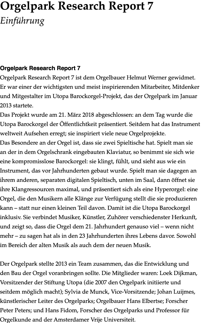 ﻿Orgelpark Research Report 7 ﻿Einf hrung Orgelpark Research Report 7 Orgelpark Research Report 7 ist dem Orgelbauer H...
