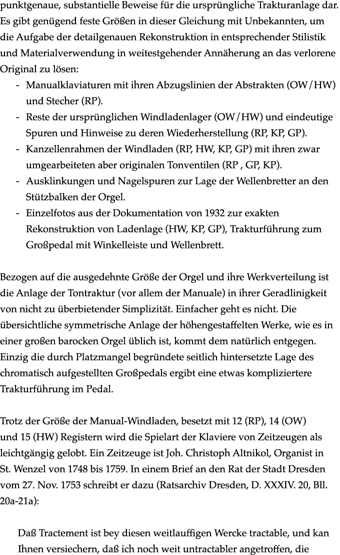 punktgenaue, substantielle Beweise f r die urspr ngliche Trakturanlage dar. Es gibt gen gend feste Gr en in dieser G...