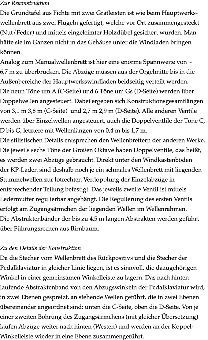 Zur Rekonstruktion Die Grundtafel aus Fichte mit zwei Gratleisten ist wie beim Hauptwerks wellenbrett aus zwei Fl gel...