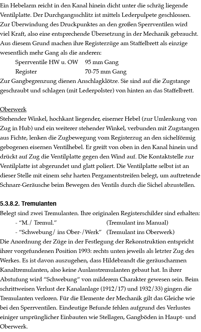 Ein Hebelarm reicht in den Kanal hinein dicht unter die schr g liegende Ventilplatte. Der Durchgangsschlitz ist mitte...