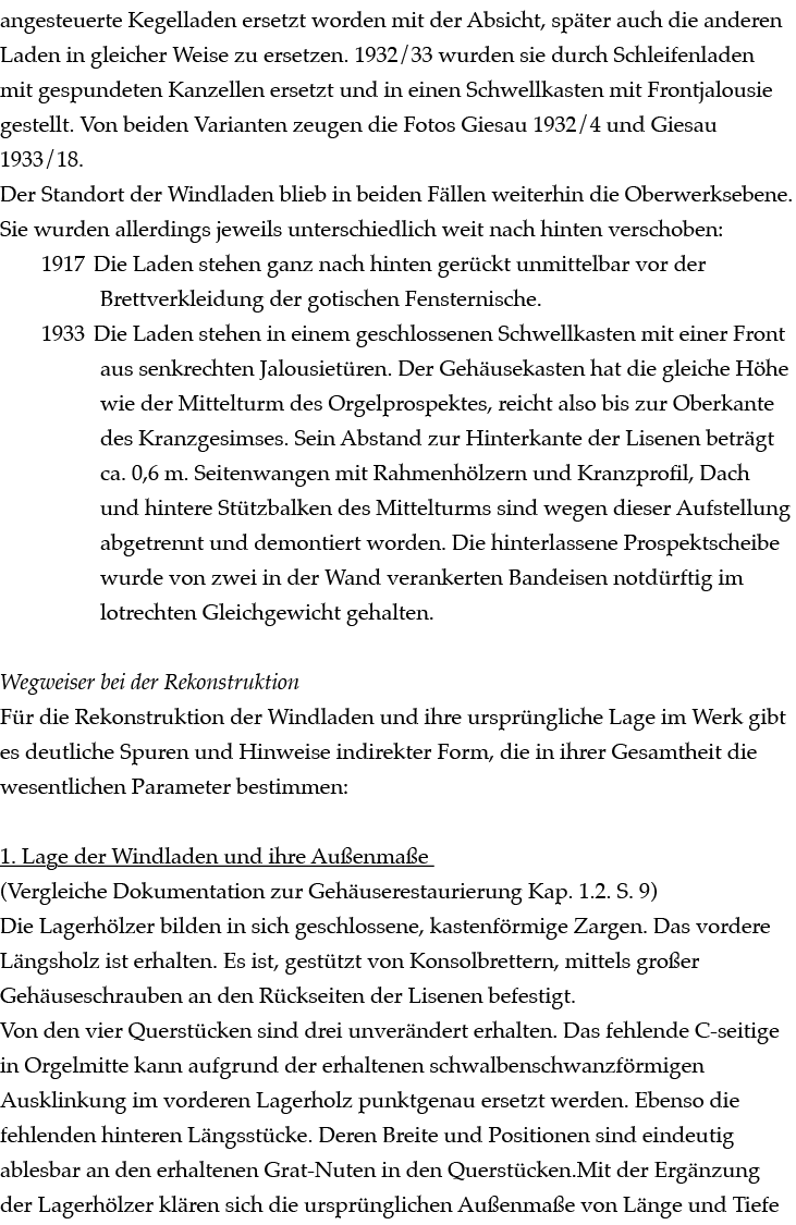 angesteuerte Kegelladen ersetzt worden mit der Absicht, sp ter auch die anderen Laden in gleicher Weise zu ersetzen. ...