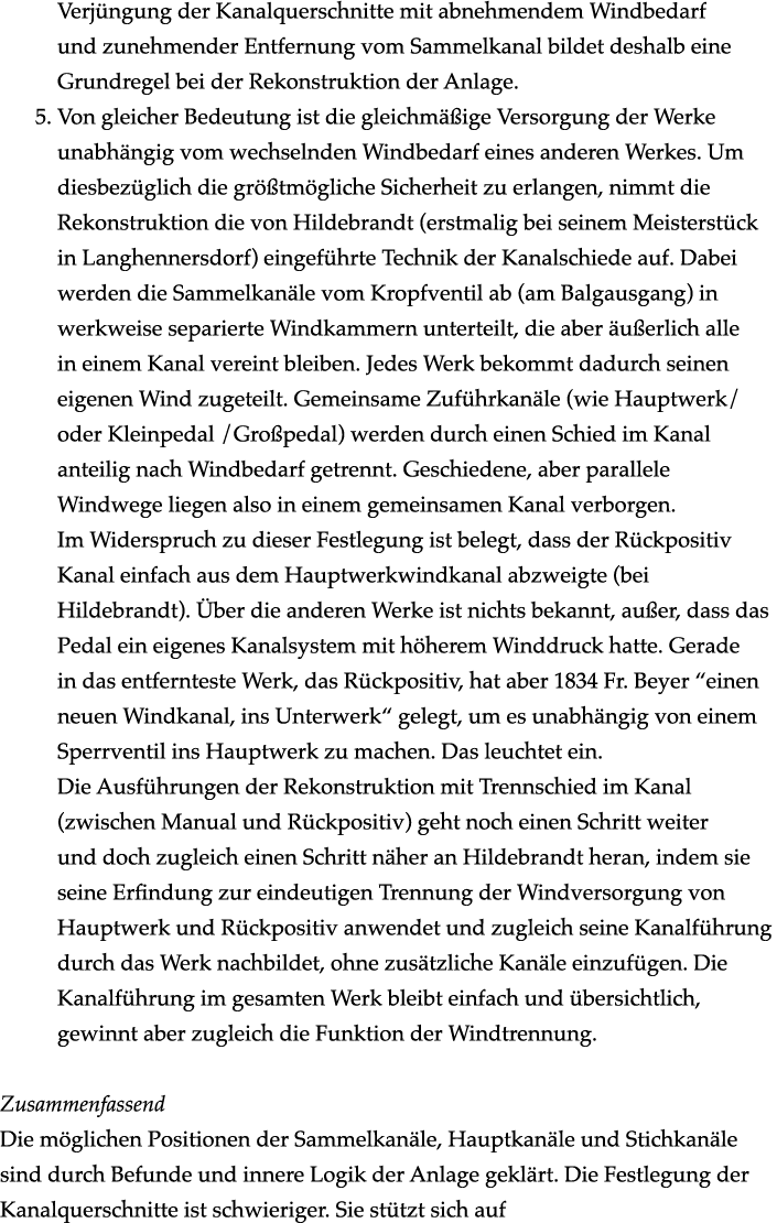 Verj ngung der Kanalquerschnitte mit abnehmendem Windbedarf und zunehmender Entfernung vom Sammelkanal bildet deshalb...